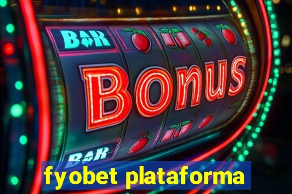 fyobet plataforma